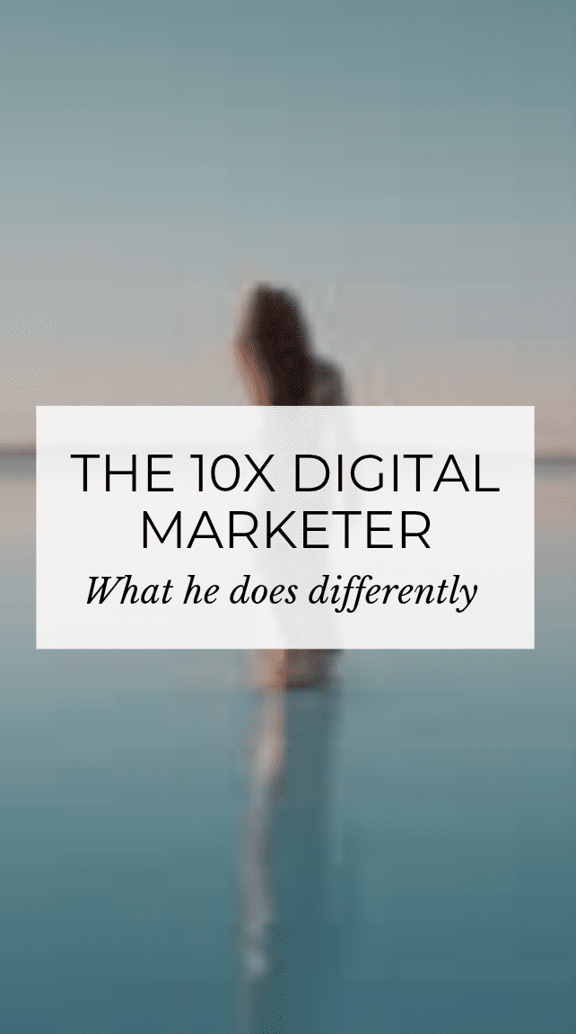The 10x Digital Marketer. leveraging Skills For Online Presence